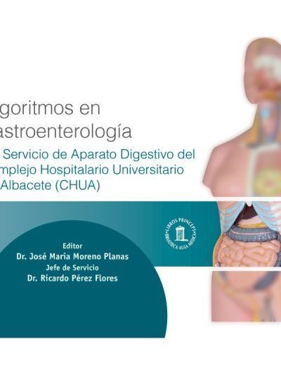 Algoritmos en Gastroenterología del Servicio de Aparato Digestivo del CHUA 1 Edición
