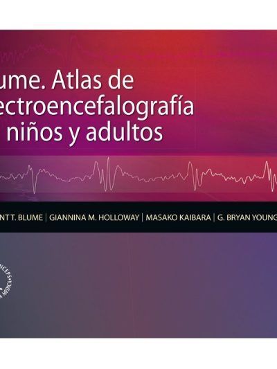 Blume Atlas de Electroencefalografía en niños y adultos 1 Edición
