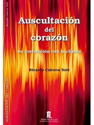 Auscultación del corazón su correlación con la clínica 1 Edición
