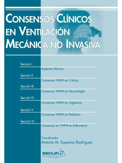 Consensos Clínicos en Ventilación Mecánica 1 Edición