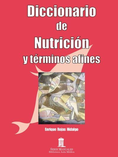 Diccionario de Nutrición y términos afines 1 Edición