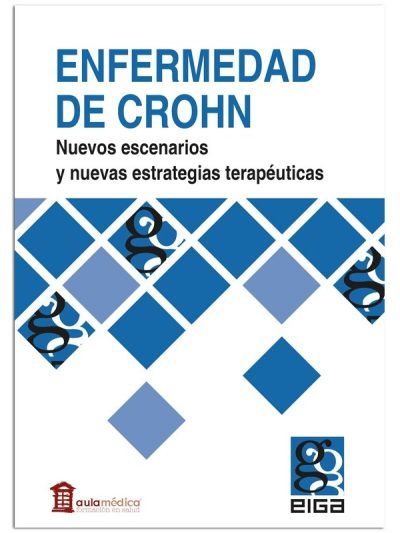 Enfermedad Crohn Nuevos Escenarios Y Nuevas Estrategias Terapéuticas 2 Edición
