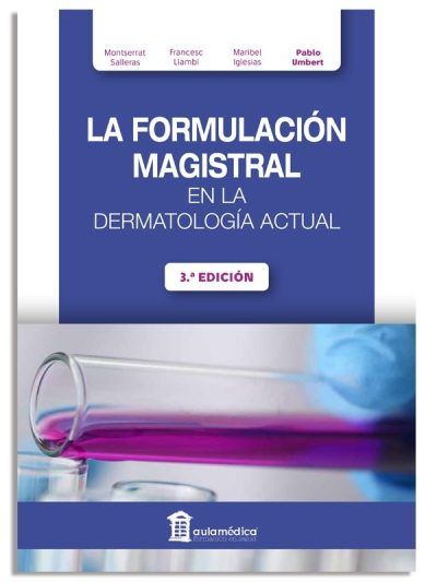 La Formulación Magistral En La Dermatología Actual 3 Edición