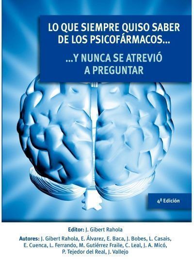 Lo que siempre quiso saber de los psicofármacos y nunca se atrevió a preguntar 4 Edición
