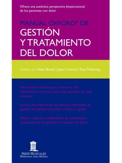 Manual Oxford de Gestión y tratamiento del Dolor 1 Edición