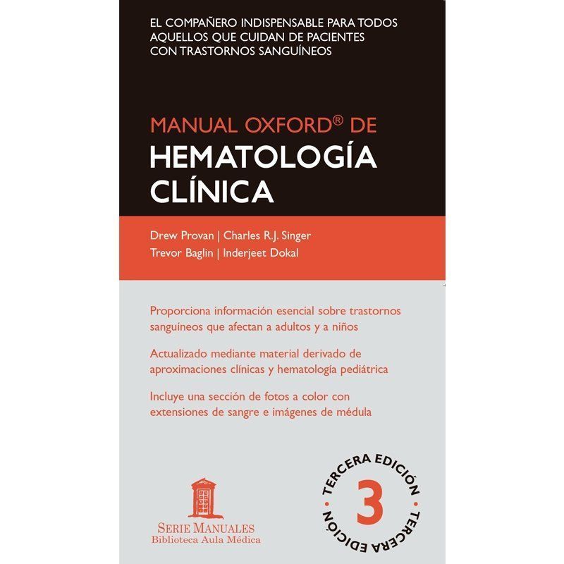Manual Oxford de Hematología Clínica 3 Edición 1 Manual Oxford de Hematología Clínica 3 Edición
