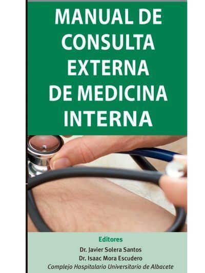 Manual de Consulta Externa de Medicina Interna 1 Edición
