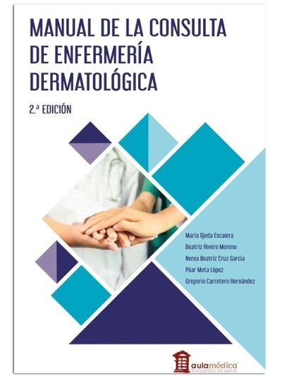 Manual De La Consulta De Enfermería Dermatológica 2 Edición
