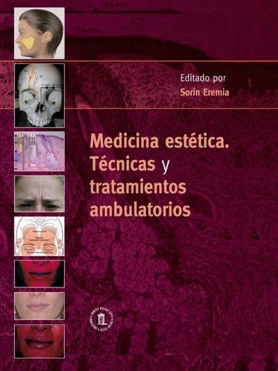 Medicina Estética Técnicas y Tratamientos Ambulatorios 1 Edición
