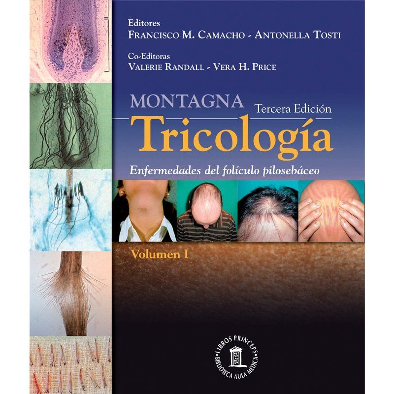 Montagna Tricología Enfermedades del Folículo Pilosebáceo 2 Vol 3 Edición 1 Montagna Tricología Enfermedades del Folículo Pilosebáceo 2 Vol 3 Edición