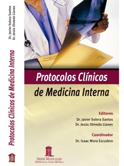 Protocolos Clínicos de Medicina Interna 1 Edición
