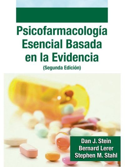 Psicofarmacología esencial Basada en la Evidencia 2 Edición