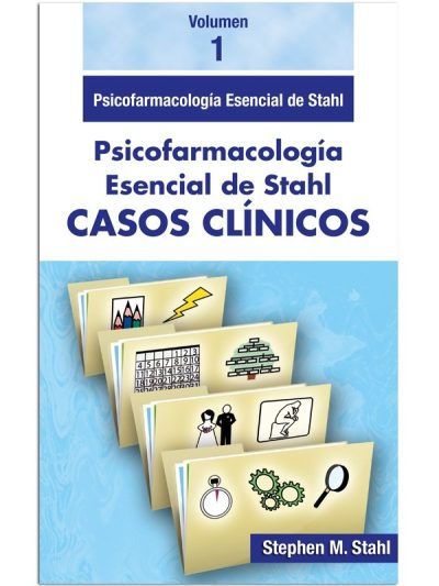 Stahl Psicofarmacología esencial Casos clínicos 1 Vol 1 Edición