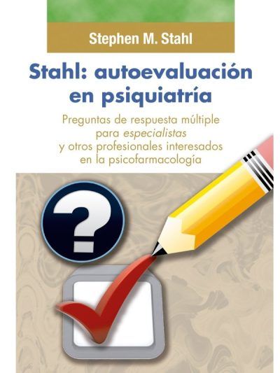 Stahl Autoevaluación en psiquiatría 1 Edición