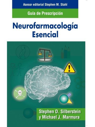 Stahl Guía Prescriptor Neurofarmacología Esencial 1 Edición
