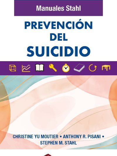 Stahl Manuales Prevención Del Suicidio Stephen M Stahl