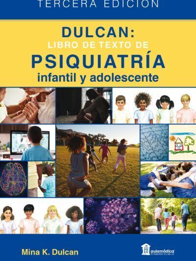 DULCAN Psiquiatría Infantil y Adolescente 3 Edición
