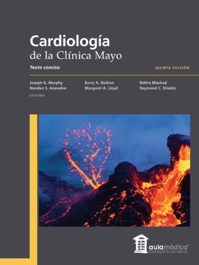 CARDIOLOGÍA DE LA CLÍNICA MAYO 5/Ed. Texto conciso