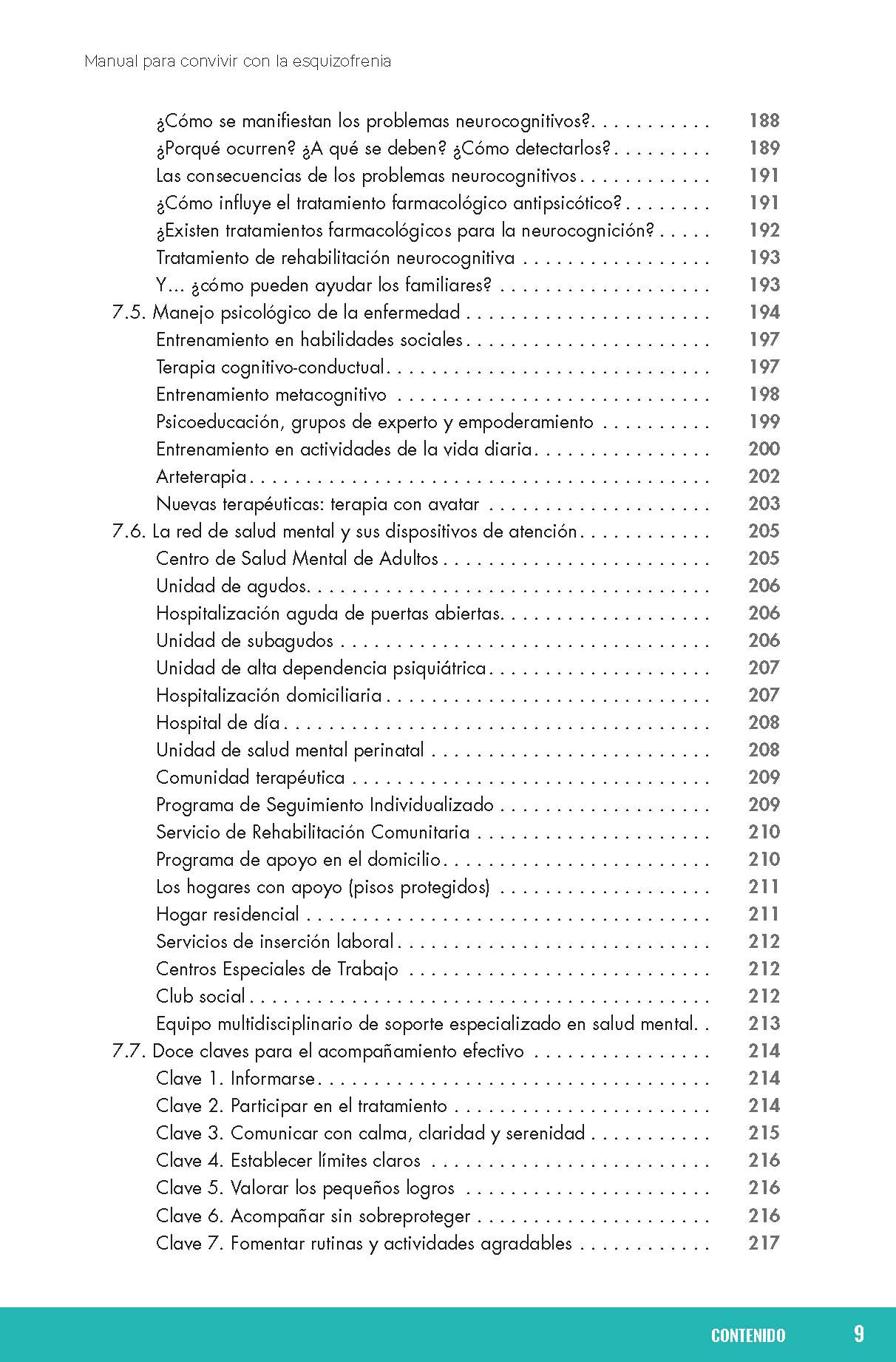 ¡NO ES PARA TANTO!* Manual para convivir con la esquizofrenia y otras psicosis 5 ¡NO ES PARA TANTO!* Manual para convivir con la esquizofrenia y otras psicosis - Imagen 5