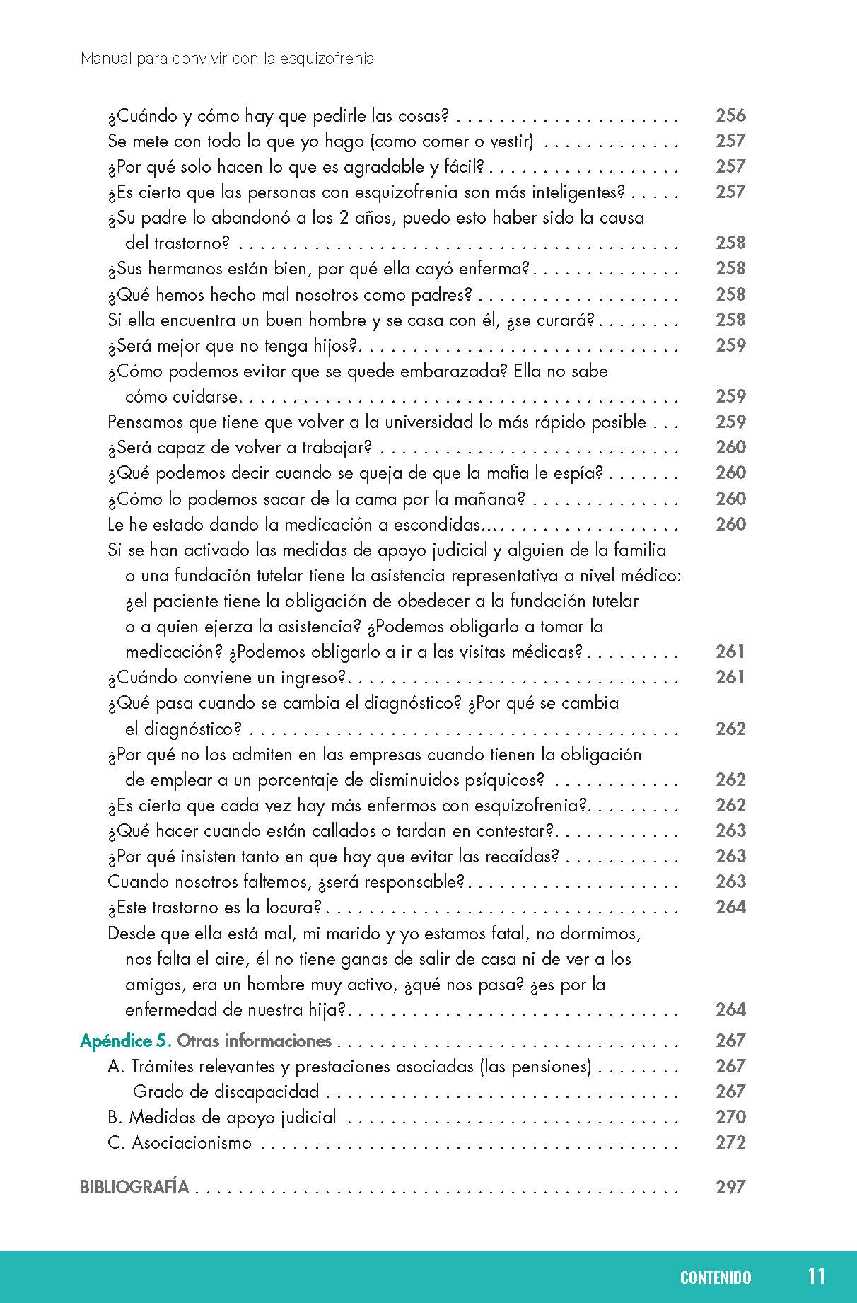 ¡NO ES PARA TANTO!* Manual para convivir con la esquizofrenia y otras psicosis 7 ¡NO ES PARA TANTO!* Manual para convivir con la esquizofrenia y otras psicosis - Imagen 7